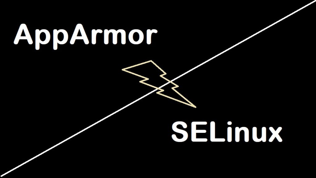 AppArmor vs SELinux